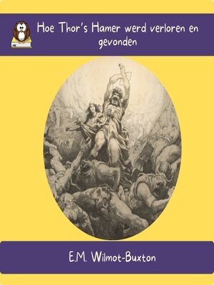 cover image of Hoe Thor's Hamer werd verloren en gevonden